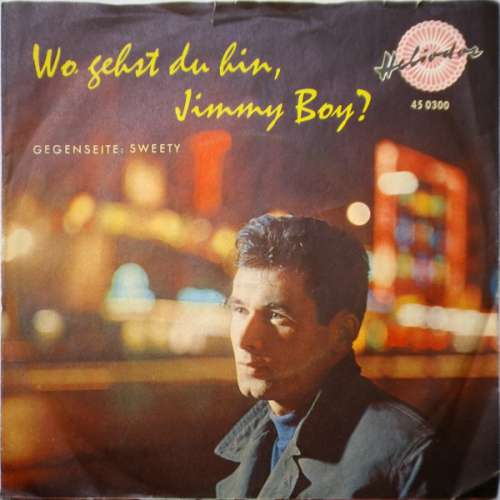 Cover Willy Schmid - Wo Gehst Du Hin, Jimmy Boy? (7, Single, Mono) Schallplatten Ankauf