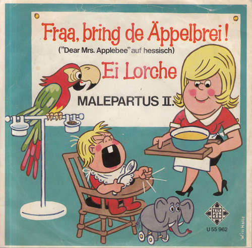Cover Malepartus II. - Fraa, Bring De Äppelbrei ! (Dear Mrs. Applebee Auf Hessisch) (7, Single) Schallplatten Ankauf