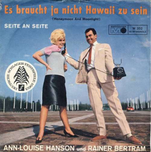 Cover Ann-Louise Hanson & Rainer Bertram - Es Braucht Ja Nicht Hawaii Zu Sein (Honeymoon And Moonlight) (7, Single) Schallplatten Ankauf