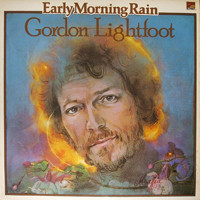 Cover Gordon Lightfoot - Early Morning Rain (LP, Comp) Schallplatten Ankauf