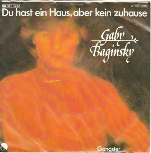 Cover Gaby Baginsky - Du Hast Ein Haus, Aber Kein Zuhause (7, Single) Schallplatten Ankauf