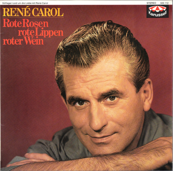 Cover René Carol - Rote Rosen, Rote Lippen, Roter Wein (LP, Comp) Schallplatten Ankauf