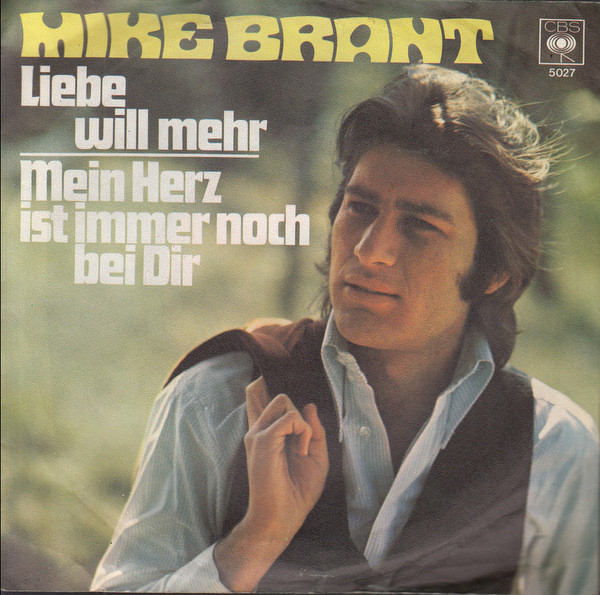 Cover Mike Brant - Liebe Will Mehr / Mein Herz Ist Immer Noch Bei Dir (7, Single) Schallplatten Ankauf