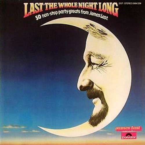 Cover James Last - Last The Whole Night Long (2xLP, Album, Comp, Gat) Schallplatten Ankauf