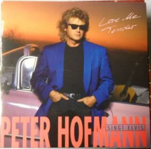 Cover Peter Hofmann - Singt Elvis Presley: Love Me Tender (LP, Album) Schallplatten Ankauf