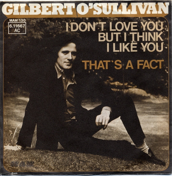 Cover Gilbert O'Sullivan - I Don't Love You But I Think I Like You (7) Schallplatten Ankauf
