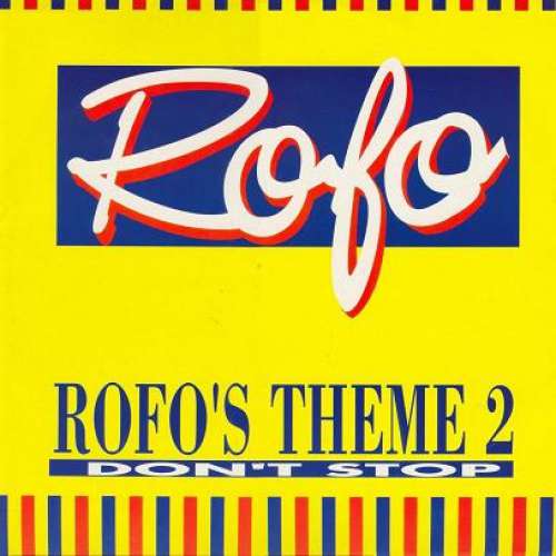 Cover Rofo - Rofo's Theme 2 / Don't Stop (12, Maxi) Schallplatten Ankauf
