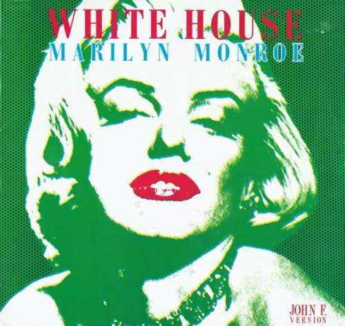Cover White House (11) - Marilyn Monroe (John F. Version) (12, Single) Schallplatten Ankauf