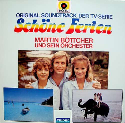 Cover Martin Böttcher & Sein Orchester - Schöne Ferien (Original Soundtrack Der TV-Serie) (LP, Album) Schallplatten Ankauf