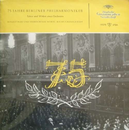 Cover Berliner Philharmoniker - 75 JAHRE BERLINER PHILHARMONIKER Leben Und Wirken Eines Orchesters (LP, Mono) Schallplatten Ankauf