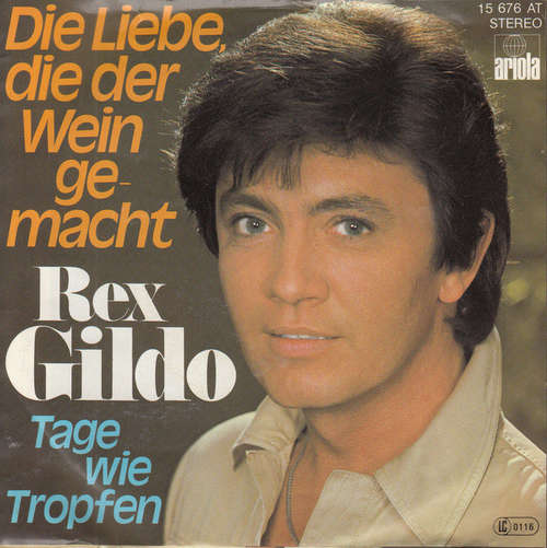 Cover Rex Gildo - Die Liebe, Die Der Wein Gemacht (7, Single) Schallplatten Ankauf