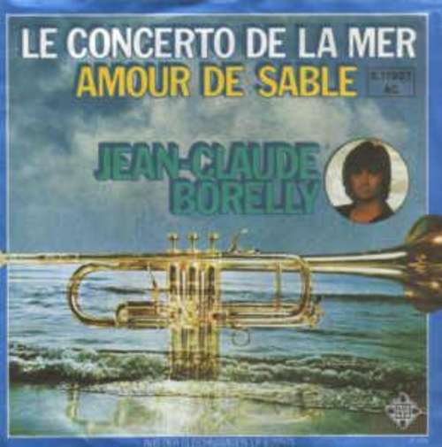 Cover Jean-Claude Borelly - Le Concerto De La Mer (7, Single) Schallplatten Ankauf