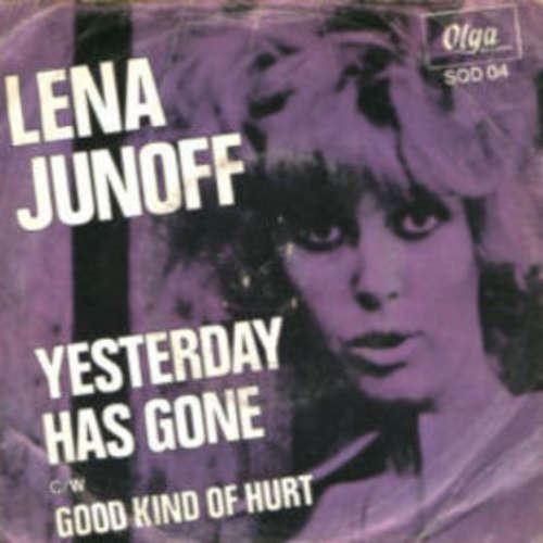 Cover Lena Junoff - Yesterday Has Gone (7, Single) Schallplatten Ankauf