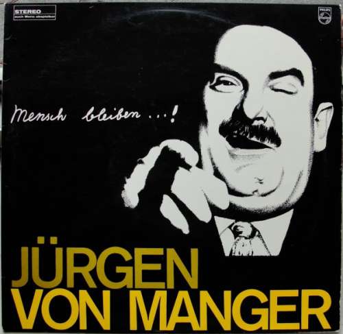 Cover Jürgen von Manger - Mensch Bleiben...! (LP) Schallplatten Ankauf