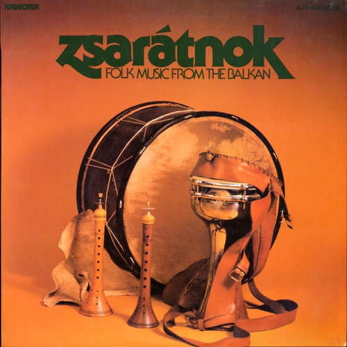 Cover Zsarátnok - Folk Music From The Balkan (LP, Album) Schallplatten Ankauf