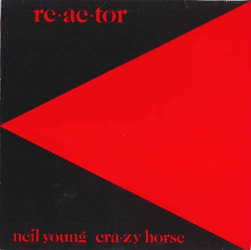Cover Neil Young & Crazy Horse - Reactor (LP, Album) Schallplatten Ankauf