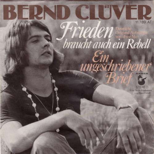Cover Bernd Clüver - Frieden Braucht Auch Ein Rebell (7, Single) Schallplatten Ankauf