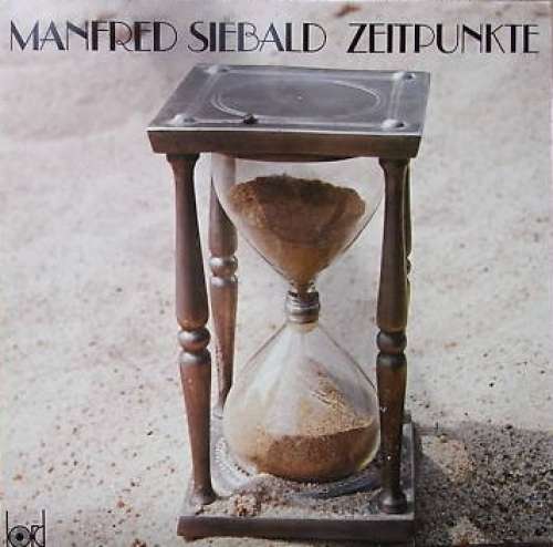 Cover Manfred Siebald - Zeitpunkte (LP, Album) Schallplatten Ankauf