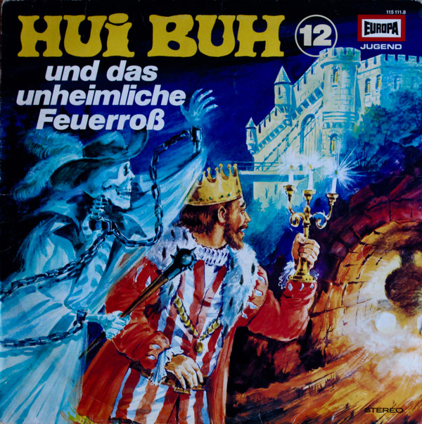 Cover Eberhard Alexander-Burgh / Hans Clarin - Hui Buh, Das Schloßgespenst 12 - Und Das Unheimliche Feuerroß (LP) Schallplatten Ankauf