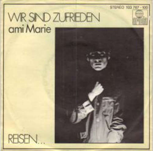Cover ami Marie - Wir Sind Zufrieden (7, Single) Schallplatten Ankauf