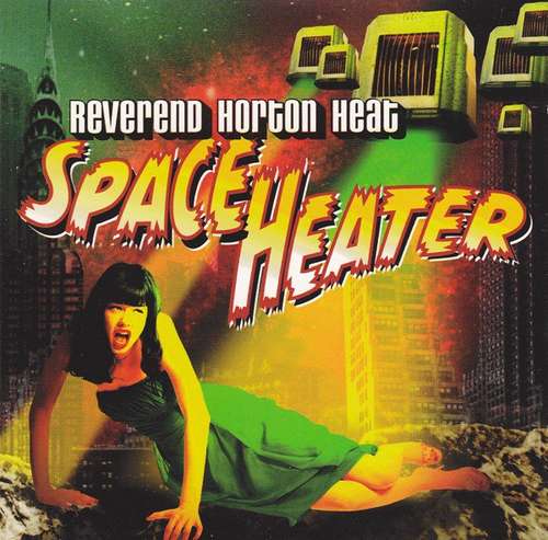 Cover Reverend Horton Heat - Space Heater (CD, Album) Schallplatten Ankauf