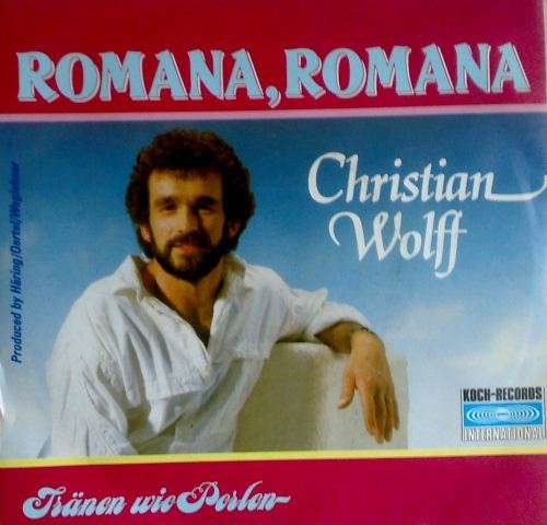 Cover Christian Wolff* - Romana, Romana (7, Single) Schallplatten Ankauf