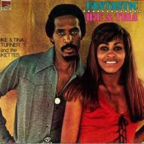 Cover Ike & Tina Turner - The Fantastic Ike & Tina Turner And The Ikettes (LP, Comp) Schallplatten Ankauf