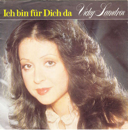 Cover Vicky Leandros - Ich Bin Für Dich Da (7, Single) Schallplatten Ankauf
