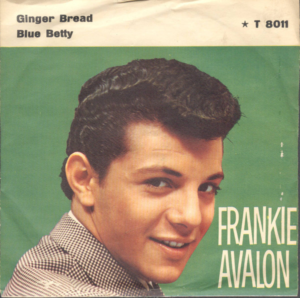 Cover Frankie Avalon - Ginger Bread / Blue Betty (7, Single) Schallplatten Ankauf