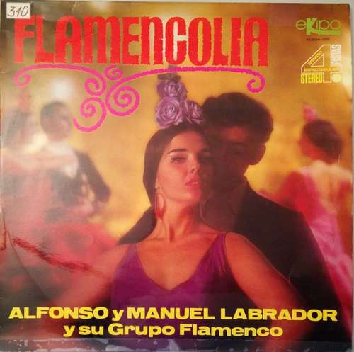 Cover Alfonso Y Manuel Labrador Y Su Grupo Flamenco - Flamencolia (LP, 1/2) Schallplatten Ankauf