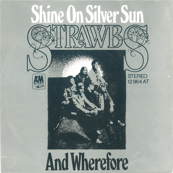 Cover Strawbs - Shine On Silver Sun / And Wherefore (7, Single) Schallplatten Ankauf