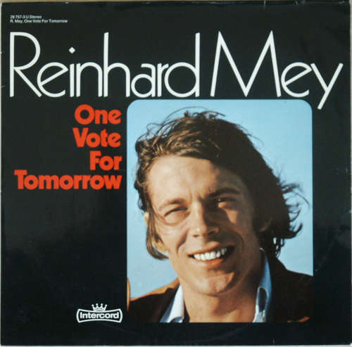Cover Reinhard Mey - One Vote For Tomorrow (LP, Album) Schallplatten Ankauf