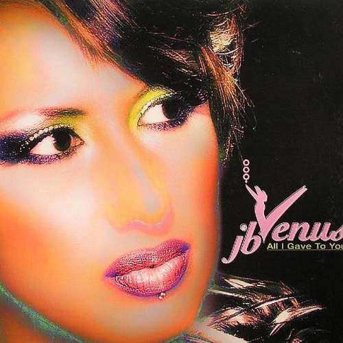 Cover JB Venus - All I Gave To You (12, Maxi) Schallplatten Ankauf