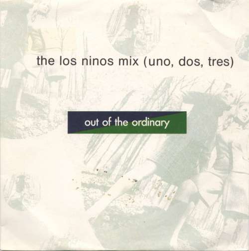 Cover Out Of The Ordinary - The Los Ninos Mix (Uno, Dos, Tres) (7, Single) Schallplatten Ankauf