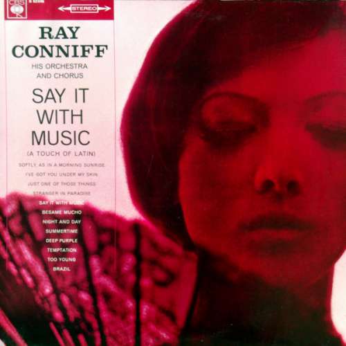 Cover Ray Conniff His Orchestra And Chorus* - Say It With Music (A Touch Of Latin) (LP) Schallplatten Ankauf