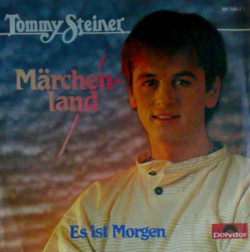 Cover Tommy Steiner - Märchenland (7, Single) Schallplatten Ankauf