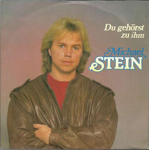 Bild Michael Stein (3) - Du Gehörst Zu Ihm (7, Single) Schallplatten Ankauf