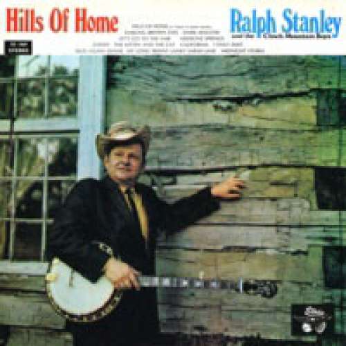 Cover Ralph Stanley And The Clinch Mountain Boys - Hills Of Home (LP, RE) Schallplatten Ankauf