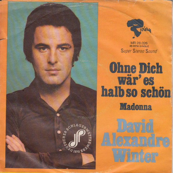 Cover David Alexandre Winter - Ohne Dich Wär' Es Halb So Schön (7, Single) Schallplatten Ankauf