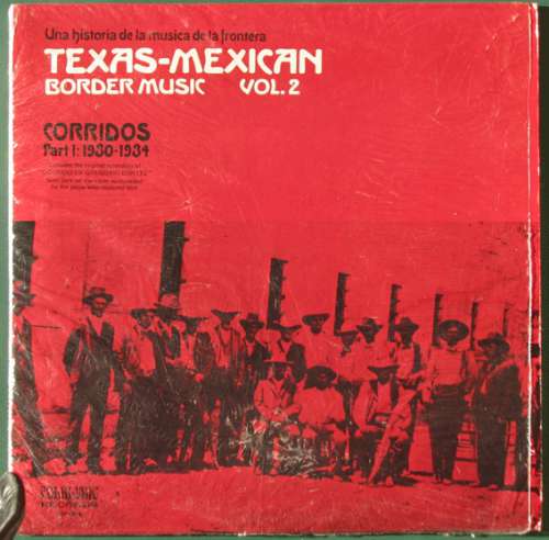 Cover Various - Texas-Mexican Border Music Vol. 2 - Corridos Part 1: 1930-1934 (LP, Comp) Schallplatten Ankauf