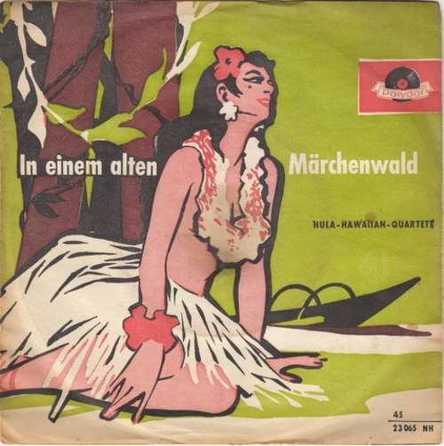 Cover Hula-Hawaiian-Quartett* - In Einem Alten Märchenwald (7, Single, Mono) Schallplatten Ankauf