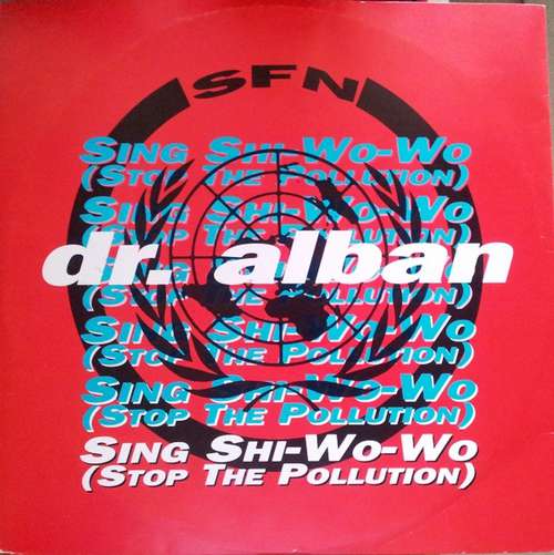 Cover Dr. Alban - Sing Shi-Wo-Wo (Stop The Pollution) (12) Schallplatten Ankauf