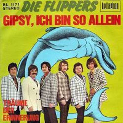 Cover Die Flippers - Gipsy, Ich Bin So Allein (7) Schallplatten Ankauf