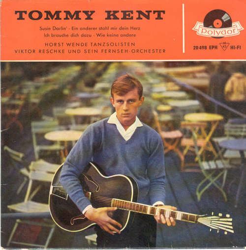 Cover Tommy Kent - Susie Darlin' / Ein Anderer Stahl Mir Dein Herz / Ich Brauche Dich Dazu / Wie Keine Andere (7, EP, Mono) Schallplatten Ankauf