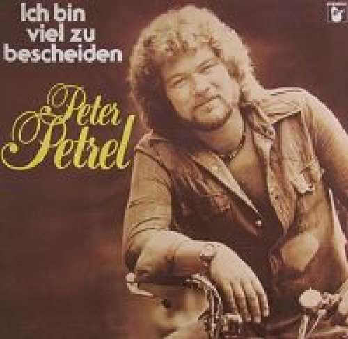 Cover Peter Petrel - Ich Bin Viel Zu Bescheiden (LP, Album) Schallplatten Ankauf