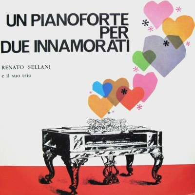 Bild Renato Sellani E Il Suo Trio* - Un Pianoforte Per Due Innamorati (LP, Album, RE) Schallplatten Ankauf