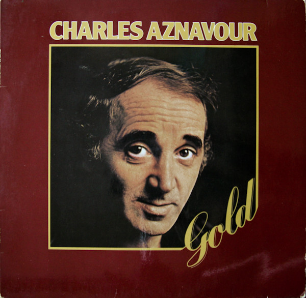Cover Charles Aznavour - Gold (LP, Comp) Schallplatten Ankauf