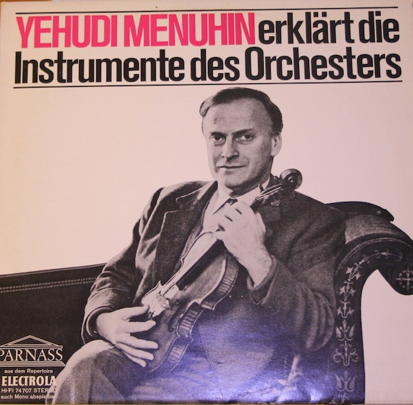 Bild Yehudi Menuhin - Yehudi Menuhin Erklärt Die Instrumente Des Orchesters (LP) Schallplatten Ankauf