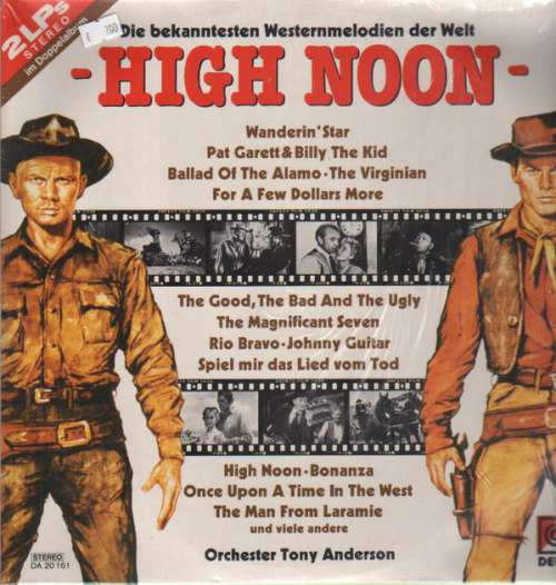 Cover Orchester Tony Anderson - High Noon (Die Bekanntesten Westernmelodien Der Welt) (2xLP, Comp) Schallplatten Ankauf
