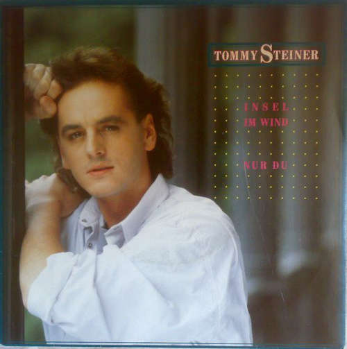 Bild Tommy Steiner - Insel Im Wind (7, Single) Schallplatten Ankauf